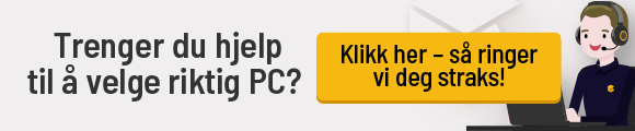 Trenger du hjelp til å velge riktig PC? Trykk her