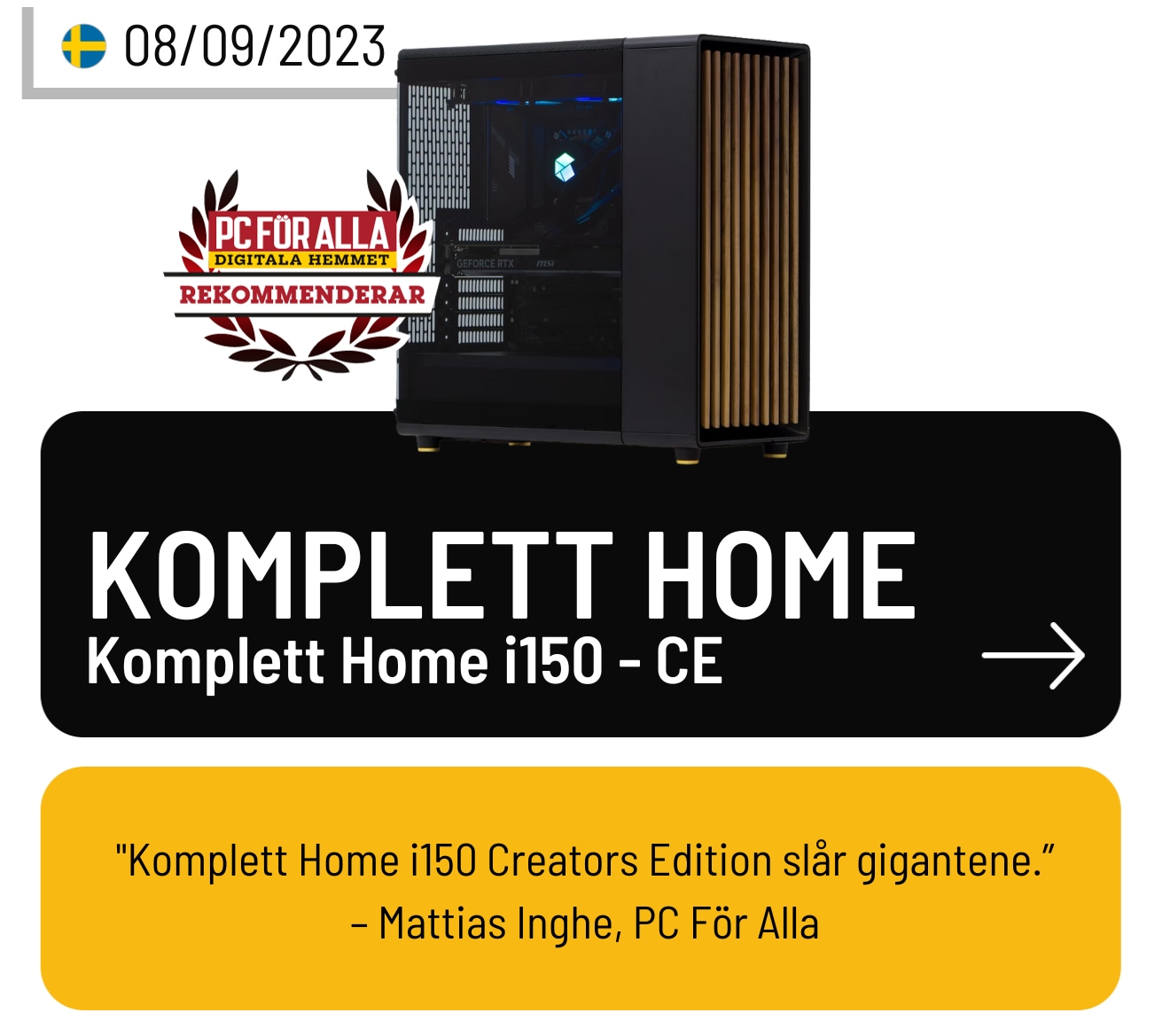 Komplett Home i150 Creators Edition test hos PC för alla